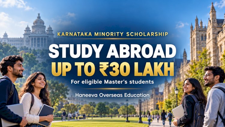 Karnataka Students: Could This Scholarship Fund Up to ₹30 Lakh of Your Master’s Abroad?