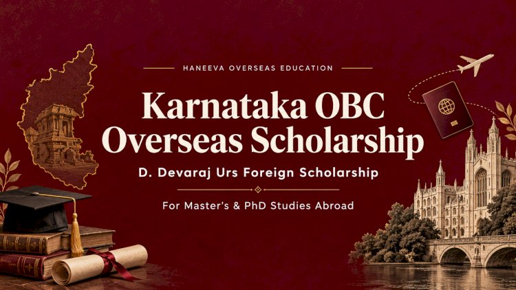 Karnataka OBC Overseas Scholarship: A Guide to the Devaraj Urs Scheme
